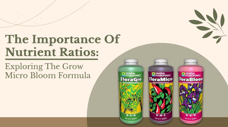 The Importance of Nutrient Ratios: Exploring the Grow Micro Bloom Formula