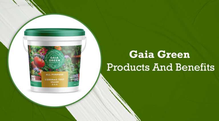 Gaia Green: Products and Benefits