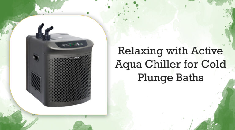 Relaxing with Active Aqua Chiller for Cold Plunge Baths